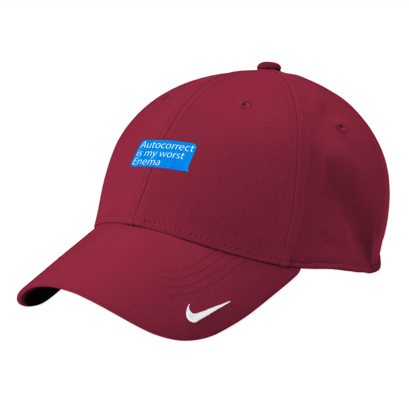 Autocorrect Is My Worst Enema Hilarious T Shirt Nike Dri-FIT Cap by sowleomballoucgp | Artistshot