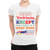 Nothing Ever Comes To One That Is Worth Having Ladies Fitted T-shirt | Artistshot