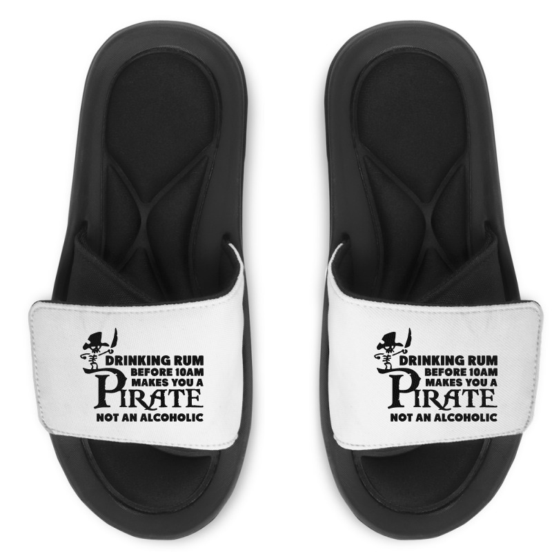 Drinking Rum Before 10 Am Makes You A Pirate Slide Sandal | Artistshot