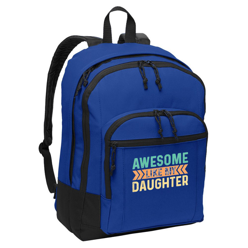 Vintage Awesome Like My Daughter Men Father Basic Backpack | Artistshot