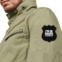 I Am In Shape Round Is A Shape Shield Patch | Artistshot