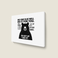 Quotes No One Else Will Do It For You Landscape Canvas Print | Artistshot