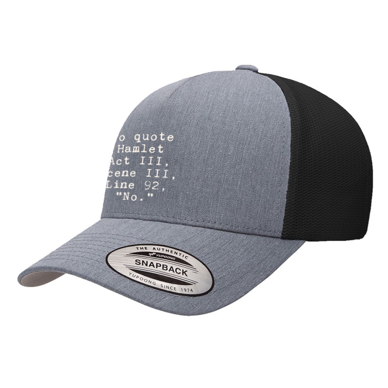 To Quote Hamlet Act Iii Scene Iii Line 92 No Funny Literary Yupoong Trucker Cap | Artistshot