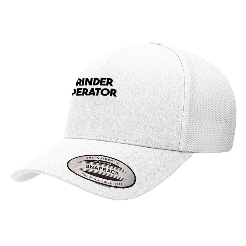 Grinder Operator T Shirt Yupoong Trucker Cap | Artistshot