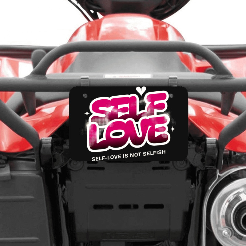 Self Love Atv License Plate | Artistshot