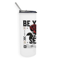 Be Your Self Skinny Tumbler | Artistshot