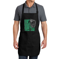 Don't Waste Your Time Full-length Apron | Artistshot