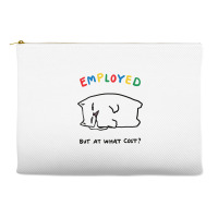 Employed But At What Cost Cat Accessory Pouches | Artistshot