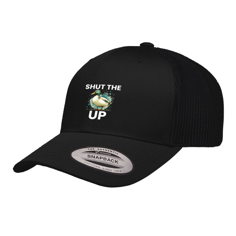 Shut The Duck Up Retro Trucker Cap by Teresa Simmons | Artistshot