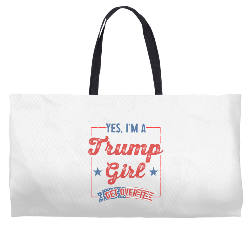 Yes I Am A Trump Girl 2 Weekender Totes | Artistshot