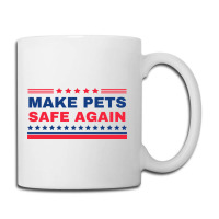 Make Pets Safe Again Trump Coffee Mug | Artistshot