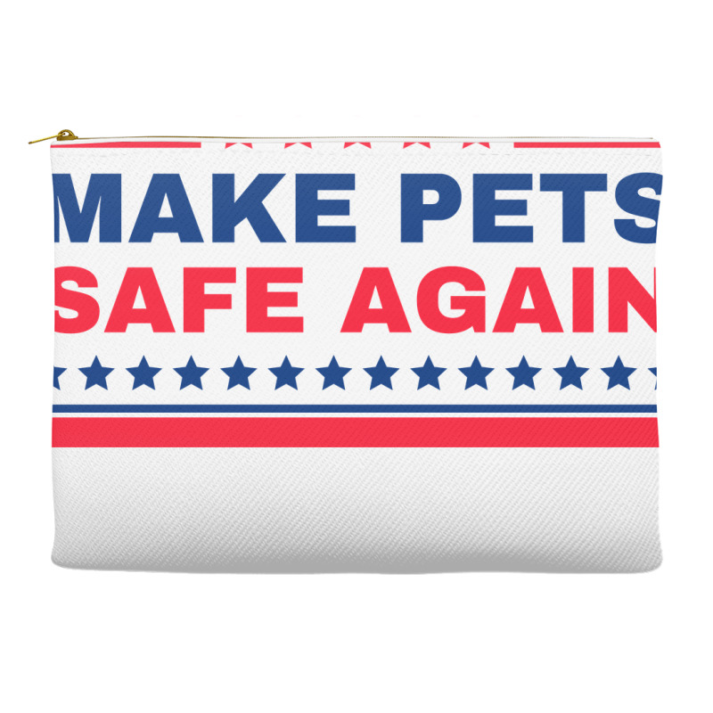 Make Pets Safe Again Trump Accessory Pouches | Artistshot