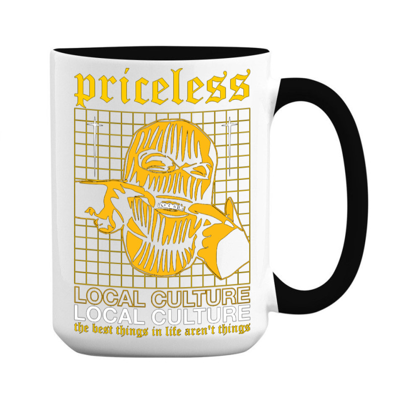 Priceless Local Culture 15 Oz Coffee Mug | Artistshot