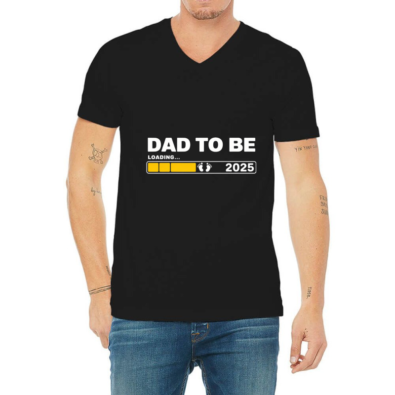 Dad To Be V-neck Tee | Artistshot