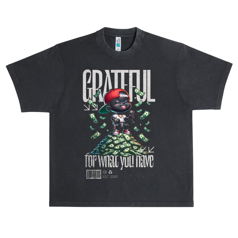 Grateful For What You Have Urban Heavy T-shirt | Artistshot