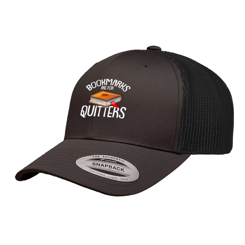 Bookmarks Are For Quitters Reading Books Bookaholic Bookworm Retro Trucker Cap by thutrinh | Artistshot