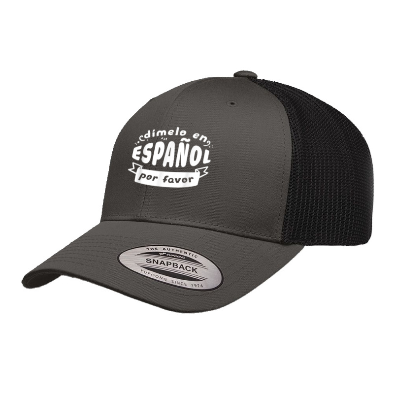 Dimelo En Espanol Por Favor Bilingual Spanish Teacher Retro Trucker Cap by JonathonBarringer | Artistshot