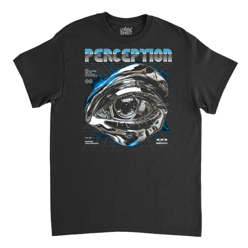 Perception Classic T-shirt | Artistshot