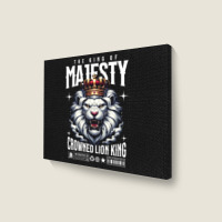 The Lion King Of Majesty Landscape Canvas Print | Artistshot