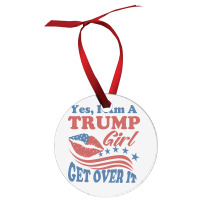 Yest I Am A Trump Girl 3 Ornament | Artistshot