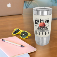 Always Use Your Brain Leatherette Tumbler | Artistshot