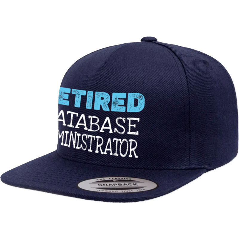 Retired Database Administrator Gifts Funny Retirement 5 panel snapback cap by Prestige | Artistshot