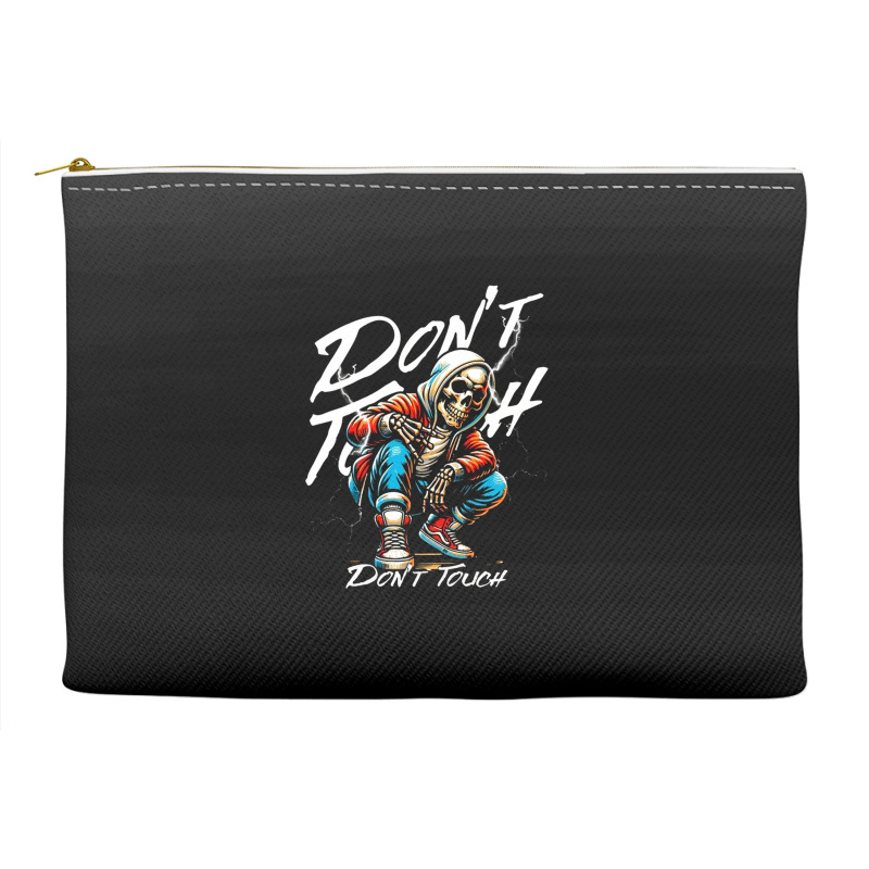 Don't Touch Accessory Pouches | Artistshot