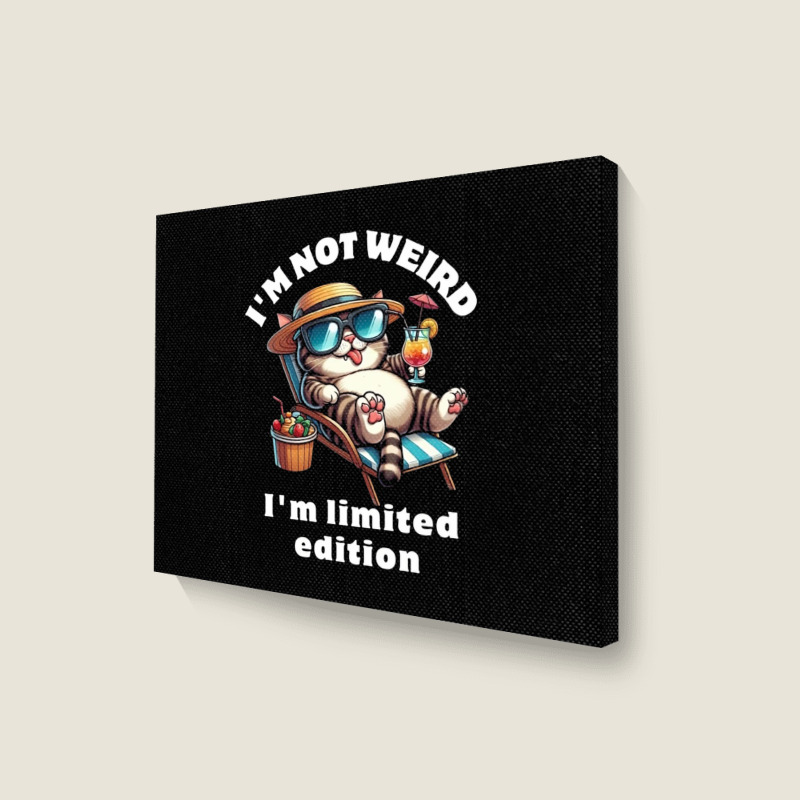 I'm Not Weird I'm Limited Edition Landscape Canvas Print | Artistshot