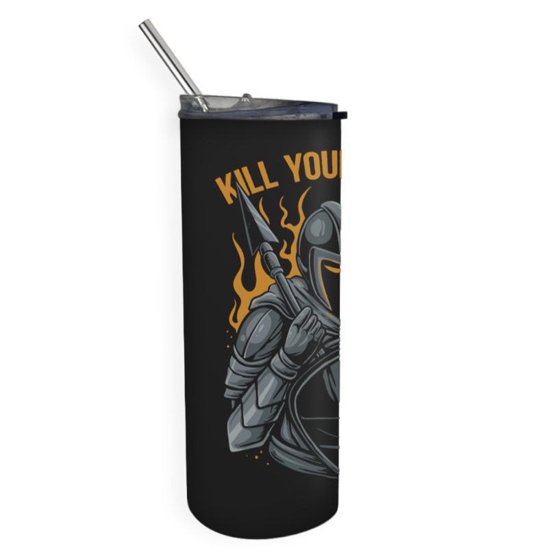 Kill Your Enemy Skinny Tumbler | Artistshot