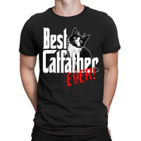 The Best Catfather Ever Design T-shirt | Artistshot