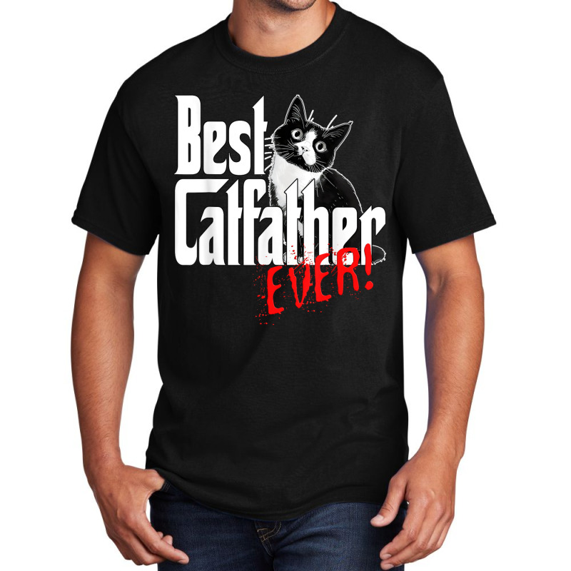 The Best Catfather Ever Design Basic T-shirt | Artistshot