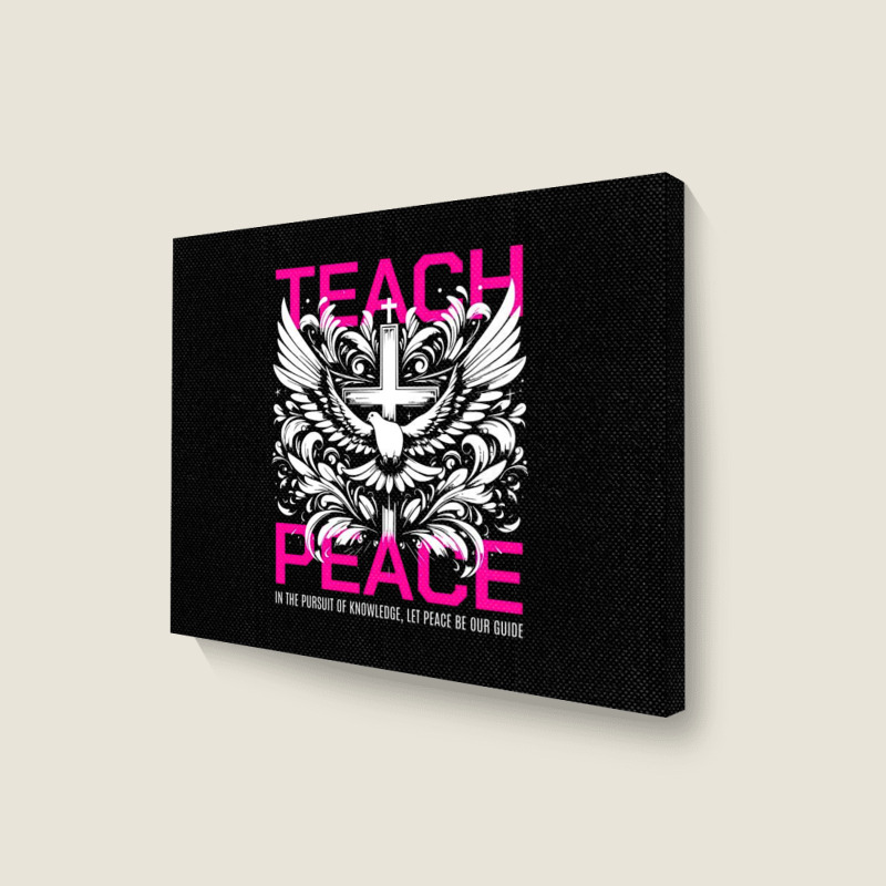 Teach Peace Landscape Canvas Print | Artistshot