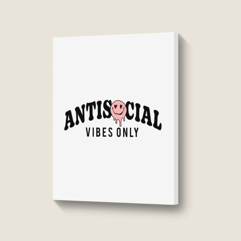 Antisocial Vibes Only Portrait Canvas Print | Artistshot