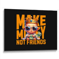 Baby King Make Money Metal Print Horizontal | Artistshot