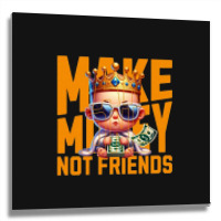 Baby King Make Money Metal Print Square | Artistshot