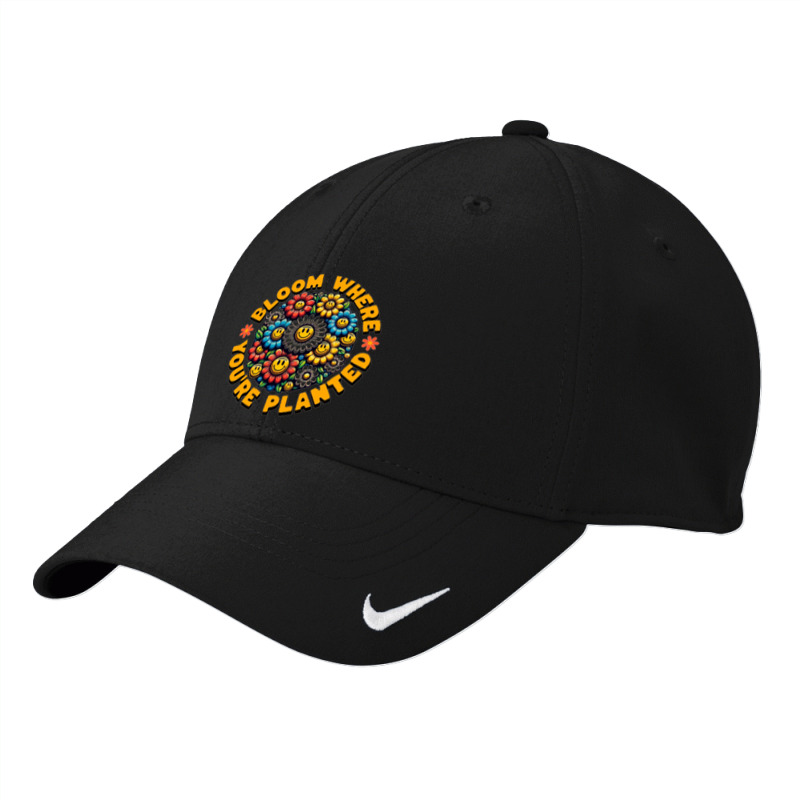 Bloom Where You're Planted Nike Dri-fit Cap | Artistshot