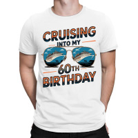 Cruising Into My 60th Birthday T-shirt | Artistshot