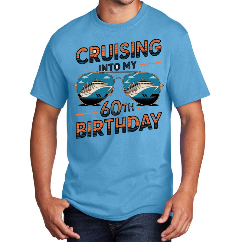 Cruising Into My 60th Birthday Basic T-shirt | Artistshot