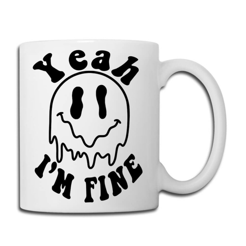 Yeah I'm Fine Coffee Mug | Artistshot