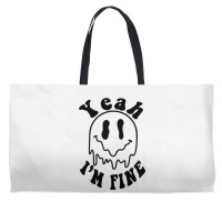 Yeah I'm Fine Weekender Totes | Artistshot