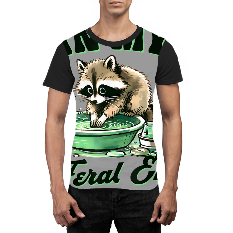 Funny Raccoon Saying In My Feral Era Graphic T-shirt | Artistshot