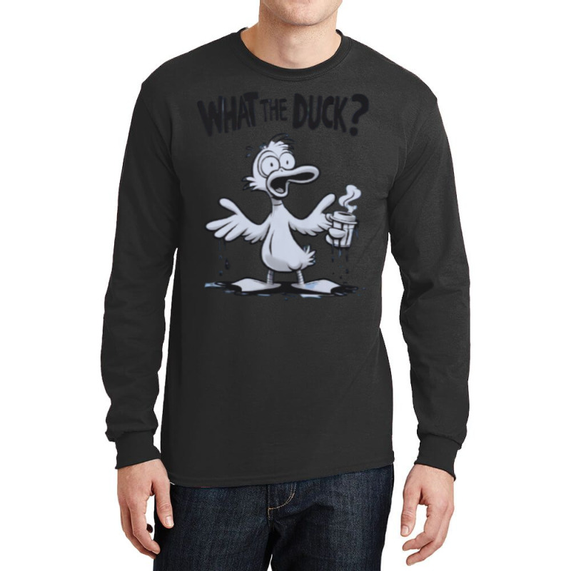 What The Duck Long Sleeve Shirts | Artistshot