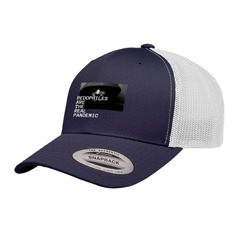 Pedophiles Are The Real Pandemic Classic Retro Trucker Cap | Artistshot