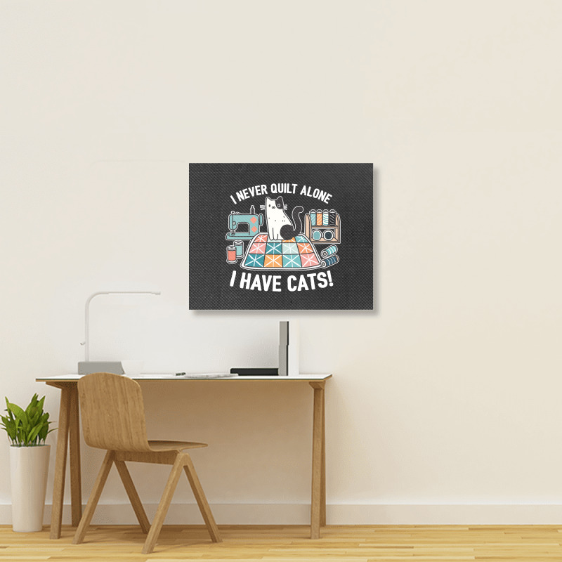 I Never Quilt Alone I Have Cats Landscape Canvas Print | Artistshot