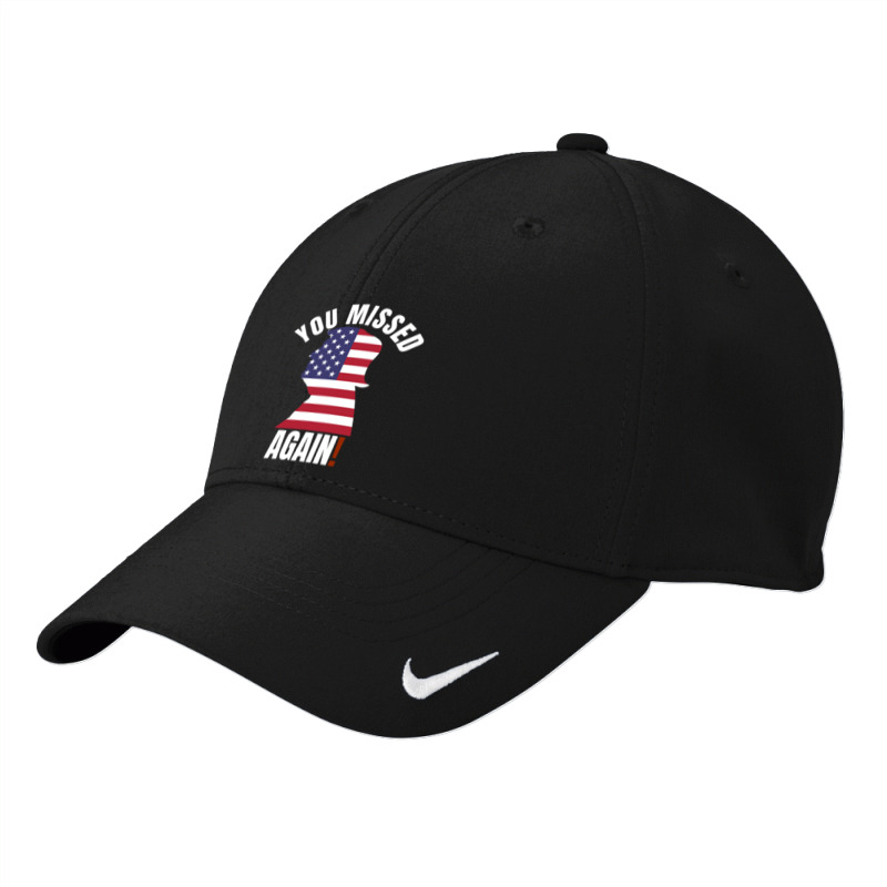 You Missed Again Nike Dri-fit Cap | Artistshot