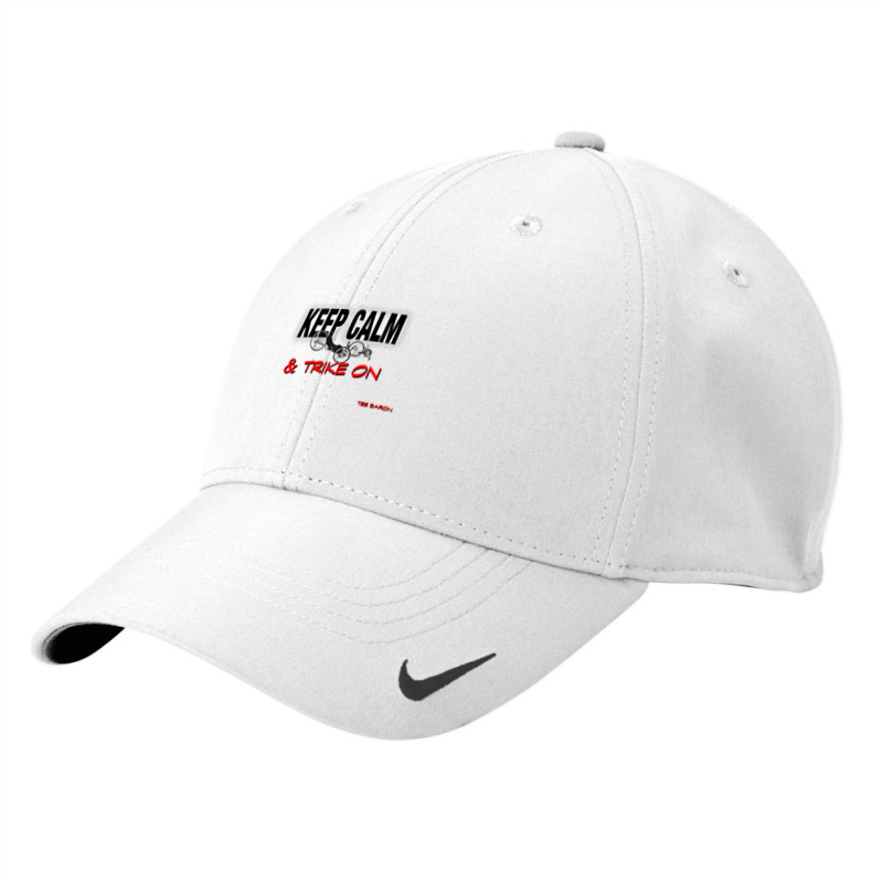 Recumbent Trike Keep Calm Nike Dri-FIT Cap by trokeryth | Artistshot