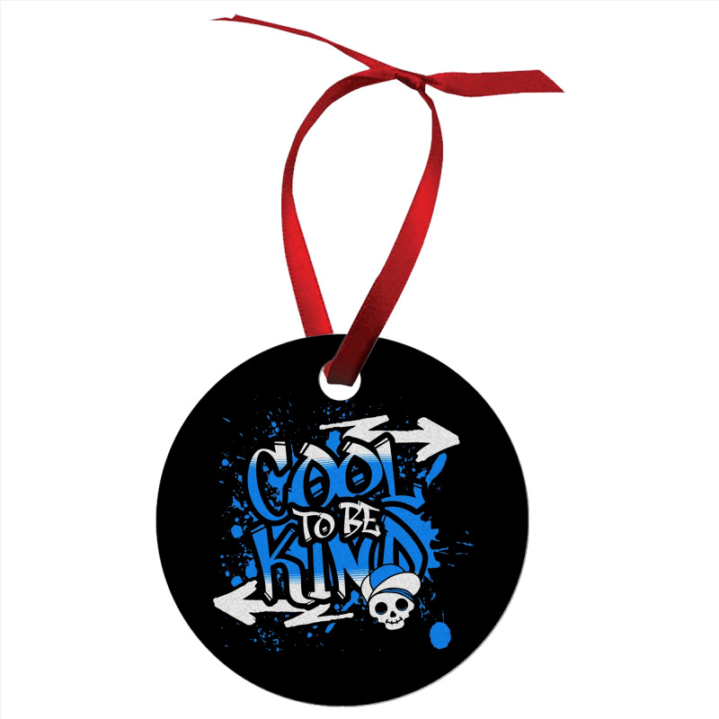 Cool To Be Kind Ornament | Artistshot