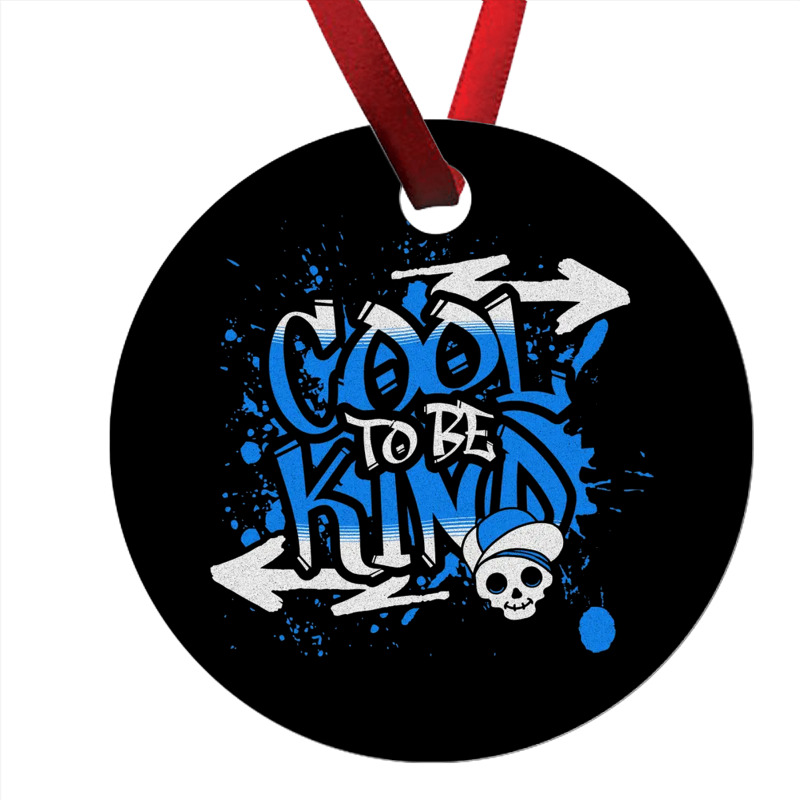 Cool To Be Kind Ornament | Artistshot