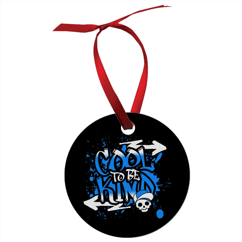 Cool To Be Kind Ornament | Artistshot