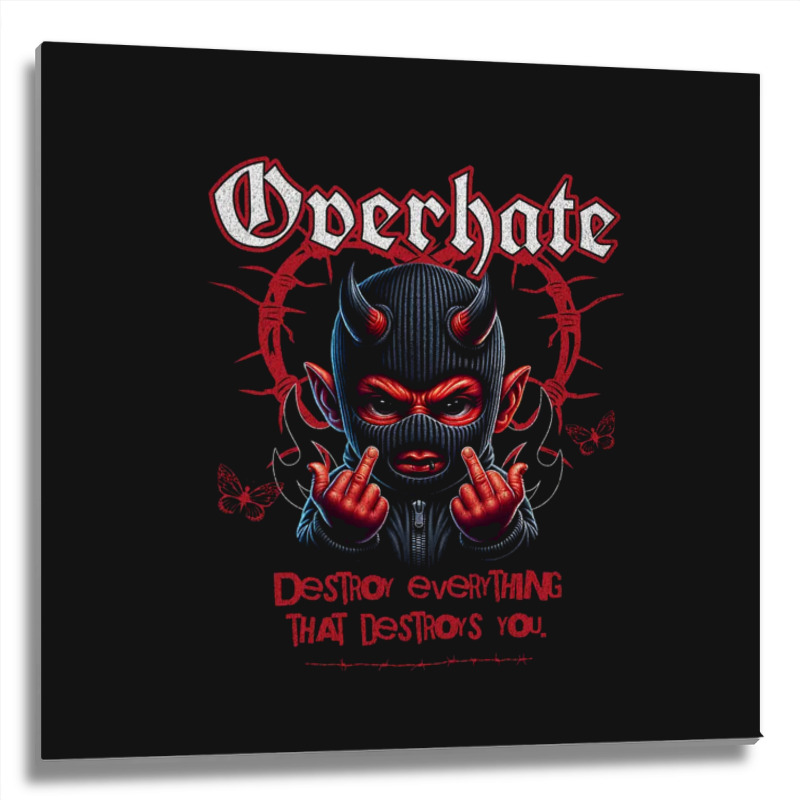 Overhate Metal Print Square | Artistshot